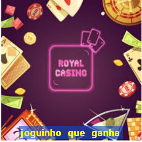 joguinho que ganha dinheiro sem depositar